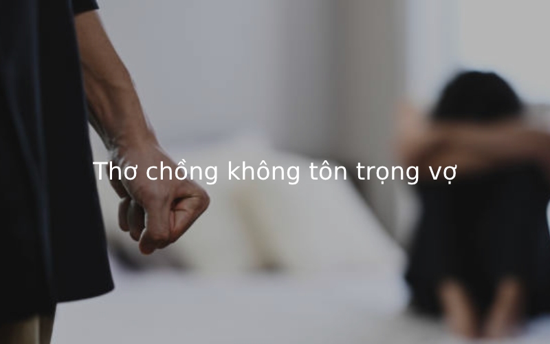 Tuyển tập thơ chồng không tôn trọng vợ