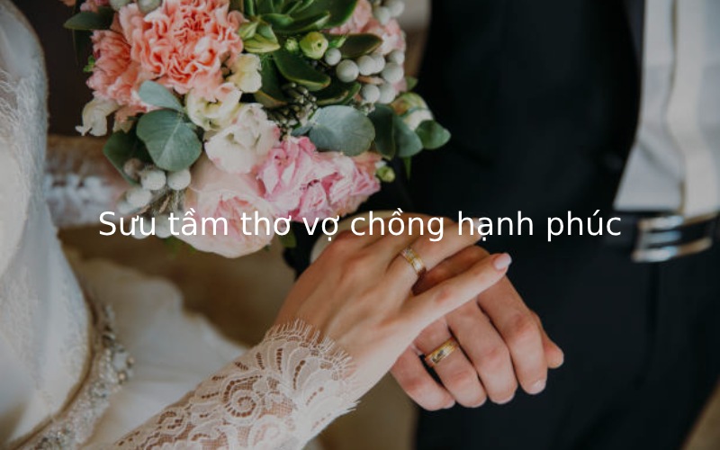 Sưu tầm thơ vợ chồng hạnh phúc