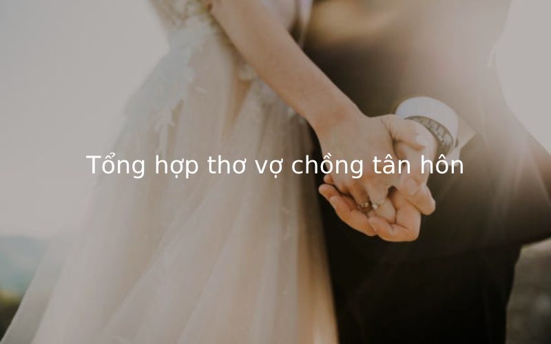 Tổng hợp thơ vợ chồng tân hôn