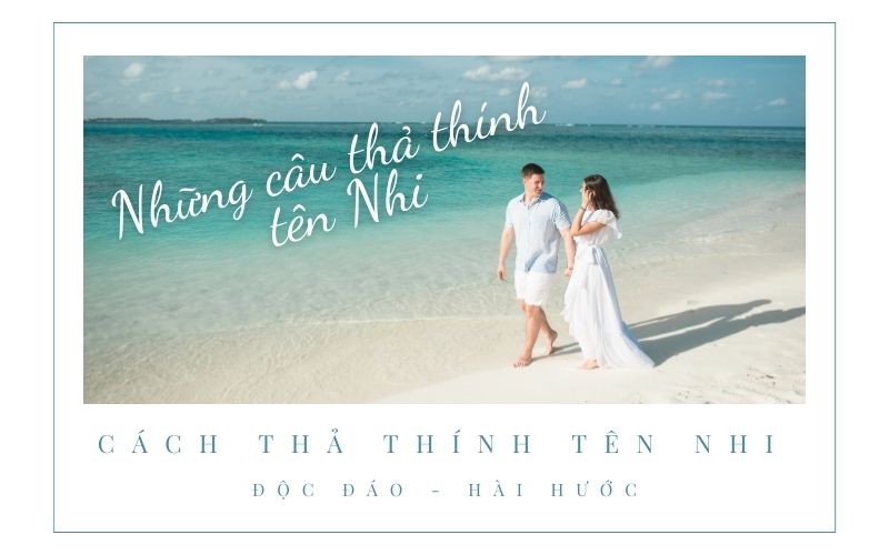 Thả thính tên Nhi